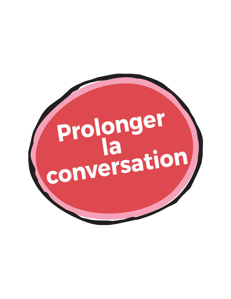 Prolonger Conversation